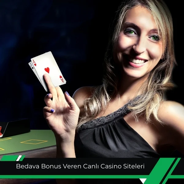 Bedava Bonus Veren Canlı Casino